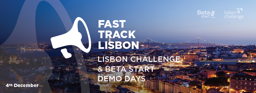 Fast Track Lisbon - Lisbon Challenge Demo Day